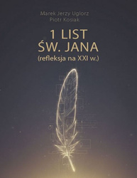 1 List św. Jana (refleksja na XXI w.)