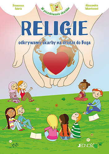 Religie – odkrywamy skarby na drodze do Boga 