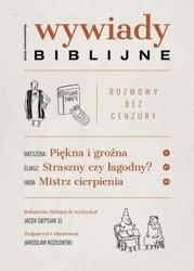 Wywiady biblijne Rozmowy bez cenzury