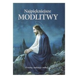 Najpiękniejsze modlitwy Oprawa Twarda