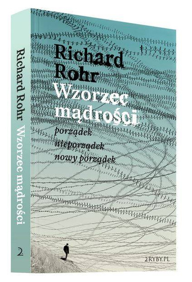 Wzorzec mądrości. Porządek – nieporządek – nowy porządek