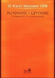 Płciowość i czystość : z problematyki życia seksualnego