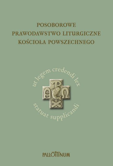 POSOBOROWE PRAWODAWSTWO LITURGICZNE KOŚCIOŁA POWSZECHNEGO 