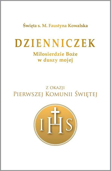 Dzienniczek. Miłosierdzie Boże w duszy mojej - obwoluta komunijna