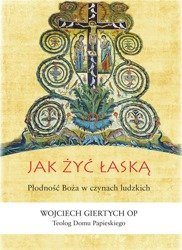 Jak żyć łaską