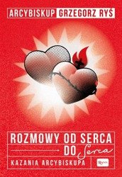 Rozmowy od serca do serca. Kazania Arcybiskupa