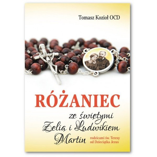 Różaniec ze świętymi Zelią I Ludwikiem Martin