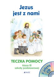 Klasa III SP - Jezus jest z nami - Teczka pomocy z płytą CD
