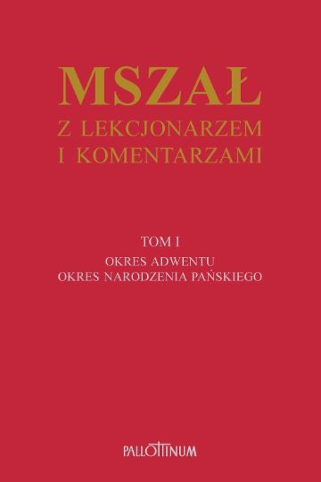 Mszał z lekcjonarzem i komentarzami