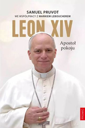 Leon XIV. Apostoł pokoju