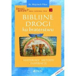 Biblijne drogi ku braterstwu. Materiały - Metody - Inspiracje + CD