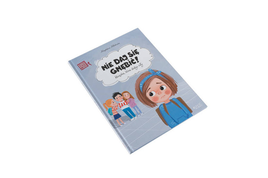 Nie daj się gnębić! Wielkie problemy małych ludzi.