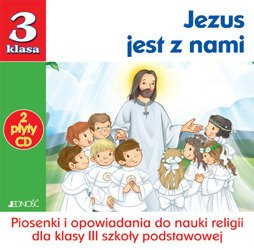 Klasa III SP Jezus jest z nami - Płyty CD z piosenkami i opowiadaniami