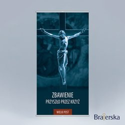 Baner Wielki Post - Zbawienie przyszło przez krzyż