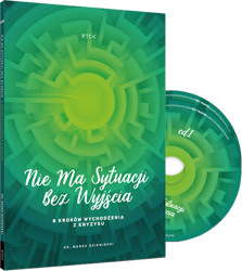 Nie ma sytuacji bez wyjścia