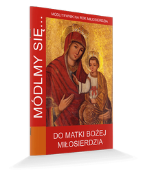 Módlmy się... Do Matki Bożej Miłosierdzia