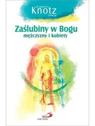 Zaślubiny w Bogu mężczyzny i kobiety