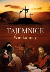 Tajemnice Wielkanocy