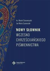 Nowy Słownik Wczesnochrześcijańskiego Piśmiennictwa wyd. II, przepracowane i uzupełnione