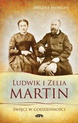 Ludwik i Zelia Martin. Święci w codzienności