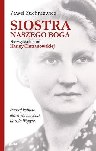 Siostra naszego Boga. Niezwykła historia