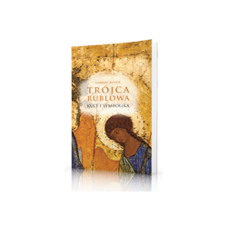 Trójca Rublowa Kult i symbolika