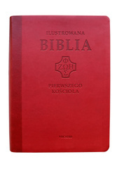 Ilustrowana Biblia pierwszego Kościoła - czerwona