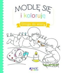 Modlę się i koloruję. Droga do wiary