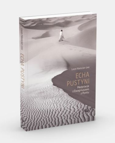 Echa pustyni. Medytacje z Ewagriuszem z Pontu