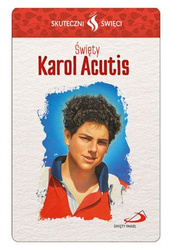 Karta Skuteczni Święci - Święty Karol Acutis