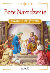 Boże Narodzenie. Poradnik świąteczny