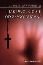 Jak uwolnić się od złego ducha?