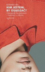 Kim jestem, by osądzać? Odpowiedź na relatywizm – logicznie i z miłością.