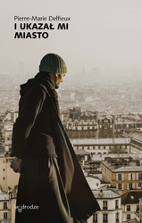 I ukazał mi miasto