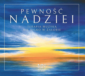 Pewność nadziei Terapia muzyką nie tylko w żałobie