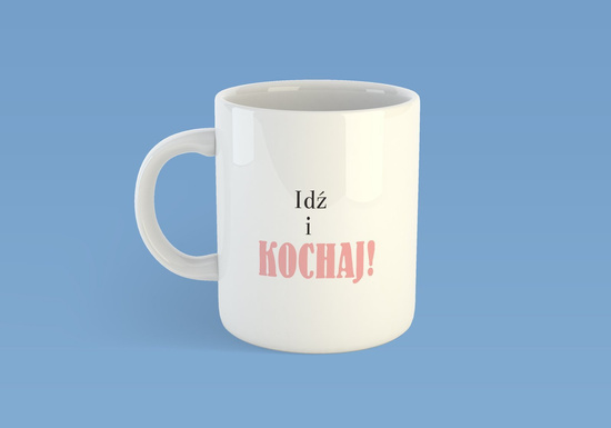 Kubek ceramiczny - Idź i kochaj!