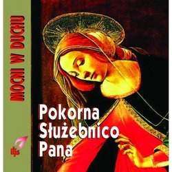 Pokorna Służebnico Pana