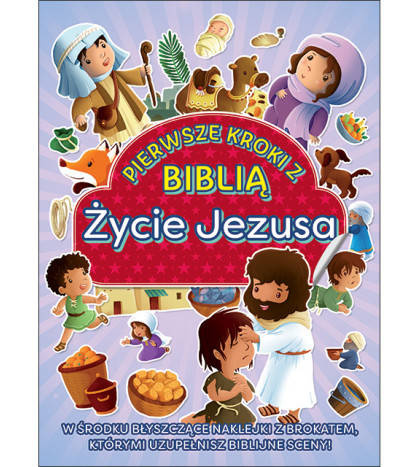 Pierwsze kroki z Biblią Życie Jezusa 