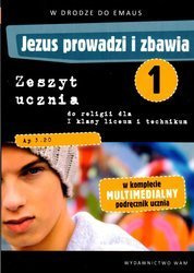 Jezus prowadzi i zbawia. Zeszyt ucznia do religii dla 1 klasy liceum i technikum