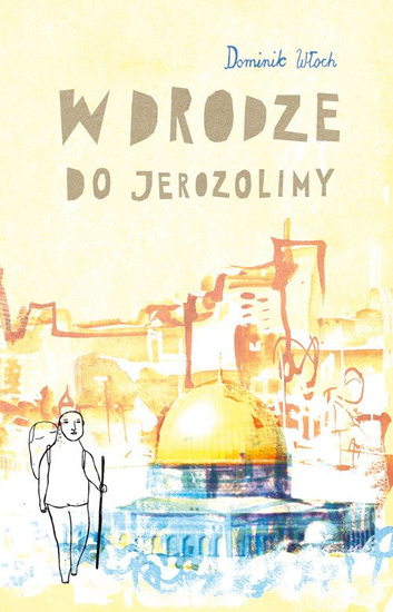 W drodze do Jerozolimy