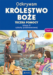 Klasa II SP - Odkrywam królestwo Boże - Teczka pomocy z płytą CD. Część 1