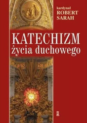 Katechizm życia duchowego