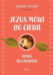 Jezus mówi do ciebie. Dla dzieci i nastolatków