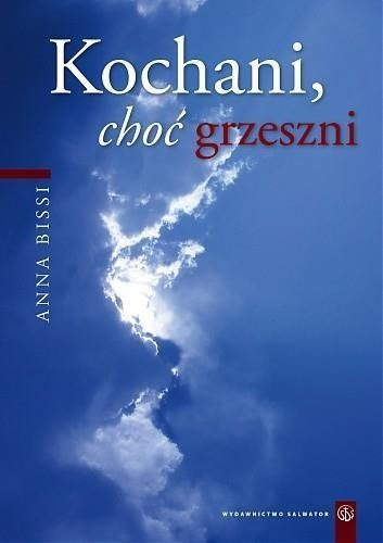 Kochani, choć grzeszni 