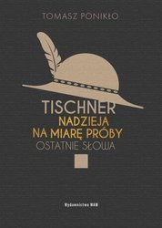 Tischner. Nadzieja na miarę próby
