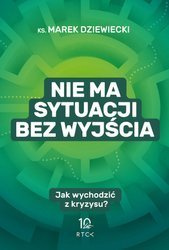 Nie ma sytuacji bez wyjścia