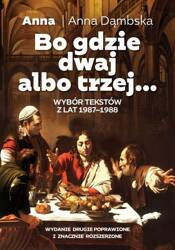 Bo gdzie dwaj albo trzej