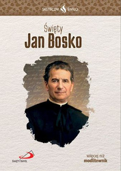 Skuteczni Święci. Święty Jan Bosko