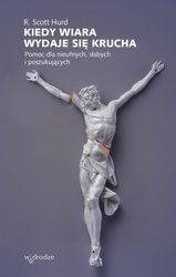 Kiedy wiara wydaje się krucha