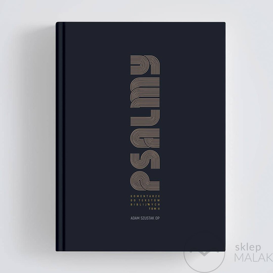 Psalmy. Komentarze do tekstów biblijnych - tom 2 